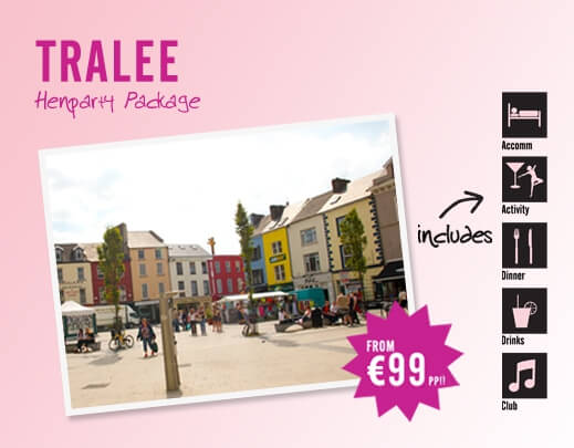 Tralee Hen Party Packages - Activities, Accomodation, Food, Pubs and Clubs