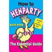How to Henparty